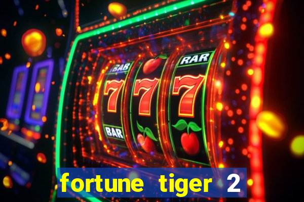 fortune tiger 2 revenge download